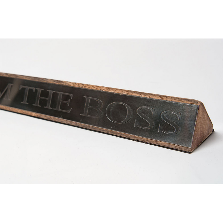 Decor I am the boss, wood/steel, 25.5x3.5x3cm